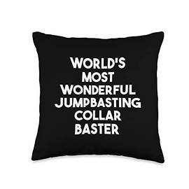 World's Most Wonderful Jumpbasting Collar Baster Throw Pillow
