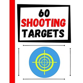 60 Shooting Targets: Large Paper Perfect for Rifles / Firearms / BB / AirSoft / Pistols / Archery & Pellet Guns