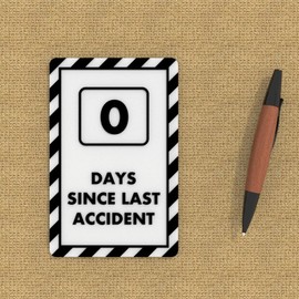 Funny Safety Sign | 0 Days Since Last Accident