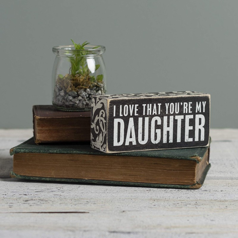 Primitives Box Sign - My Daughter