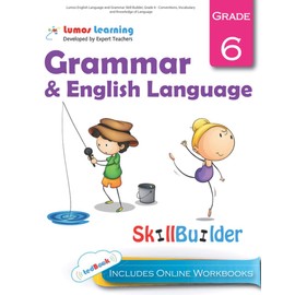 Lumos English Language and Grammar Skill Builder, Grade 6 - Conventions, Vocabulary and Knowledge of Language: Plus Online Activities, Videos and Apps
