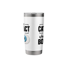 Cataract Surgery Boss Cataract Removal Cataract Surgery Stainless Steel Insulated Tumbler