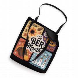 Fall through Christmas, The BER Months Season Tote Bag