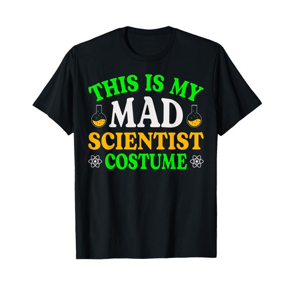 This Is My Mad Scientist Costume Fun Halloween Science Geek