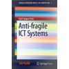 Anti-fragile ICT Systems: 1