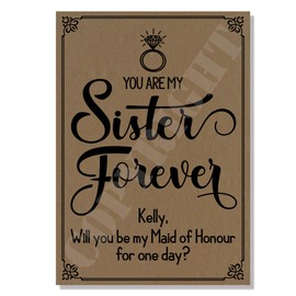 Wedding Cards FUNNY You are my Sister Forever Will you be my Bridesmaid Maid of Honour Best Man Groomsman Usher Matron Flower Girl Chief Junior (Kraft Paper 280 gsm, Foldable Card)