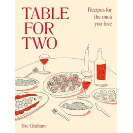 Table for Two: Recipes for the Ones You Love