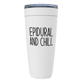 Nurse White Edition Viking Tumbler 20oz - Epidural and Chill - Labor Clinical Certified Nursing Assistant Surgical Emergency Oncology Practitioner