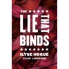 The Lie That Binds