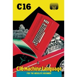C16 Machine Language for the Absolute Beginner: 15