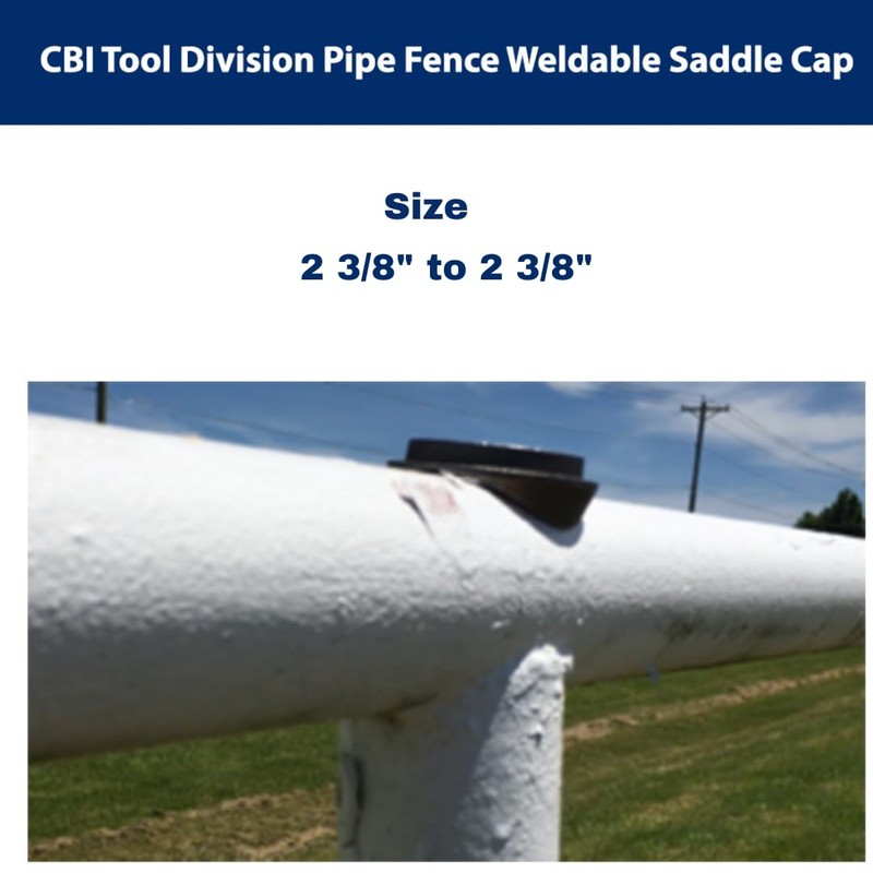 CBI Pipe & Supply Tool Division Pipe Fence Weldable Saddle