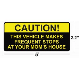 Funny Bumper Sticker Decal, This Vehicle Makes Frequent Stops, 6" x 3