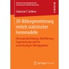 3D-Bildsegmentierung mittels statistischer Formmodelle: Korrespondenzfindung, Modellierung, Segmentierung und ihre wechselseitigen
