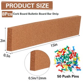 Chunful 8 Pcs Cork Strips Bulletin Bar Strip 15 x 2 x 0.5 Inch Mini Cork Board Strip with 50 Push Pins Self Adhesive Backing for Dorm Room Office School Rv Wall Decor