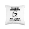 Hug My Chow Chow So I Dont Choke People Funny