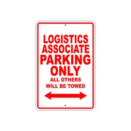 Logistics Associate Parking Only Gift Decor Novelty Garage Metal Aluminum Sign 8"X12"