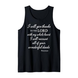 I Will Give Thanks to The Lord Psalm 9:1 Christian Bible God Tank Top