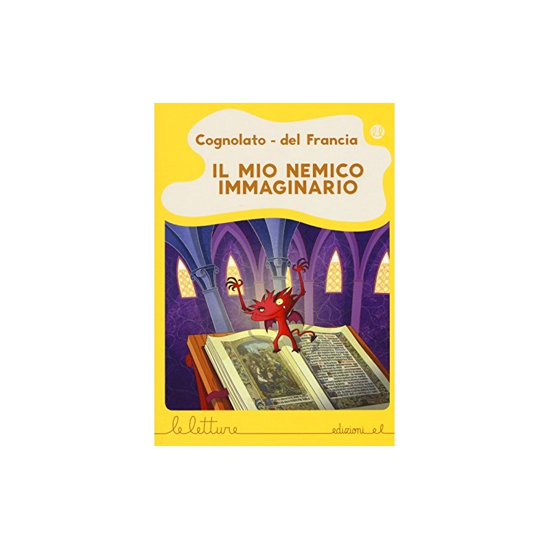 Il mio nemico immaginario. Ediz. a colori