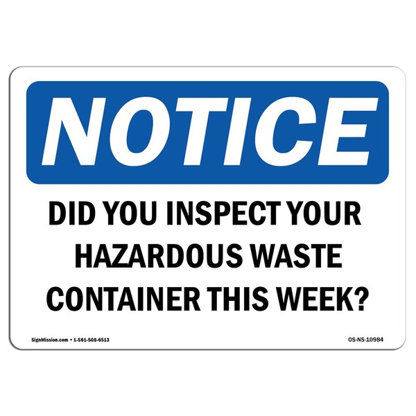 OSHA Notice Signs - Did You Inspect Your Hazardous Waste