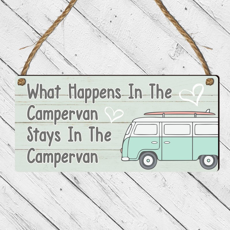 "What Happens in the Campervan Stays in the Campervan" Sign