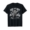 Hide Your Wife The Alpha Is Here T-Shirt