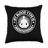 Yoga Meditation Lover - My blood type is Meditation Throw