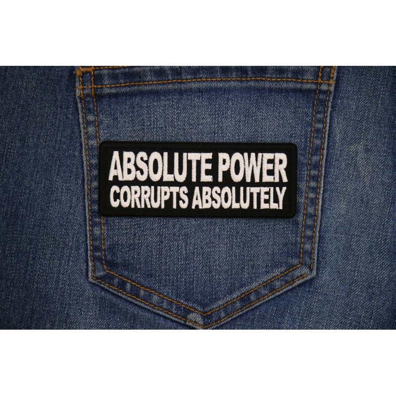 Ivamis Absolute Power Corrupts Absolutely Patch- 4x1.5 inch - P7726