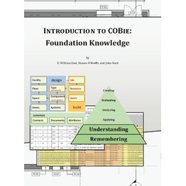 Introduction to COBie: Foundation Knowledge (Library Edition)