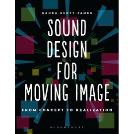Sound Design for Moving Image: From Concept to Realization (Required Reading Range)