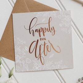 Congratulations Wedding Card For Newlyweds - Happily Ever After Neutral Flowers and Copper Foil for Mr & Mrs/Mr & Mr/Mrs & Mrs