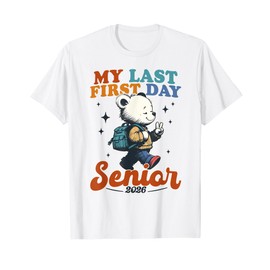 My Last First Day Senior 2026 Class of 2026 Back to School T-Shirt
