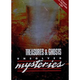 Unsolved Mysteries: Treasures & Ghosts