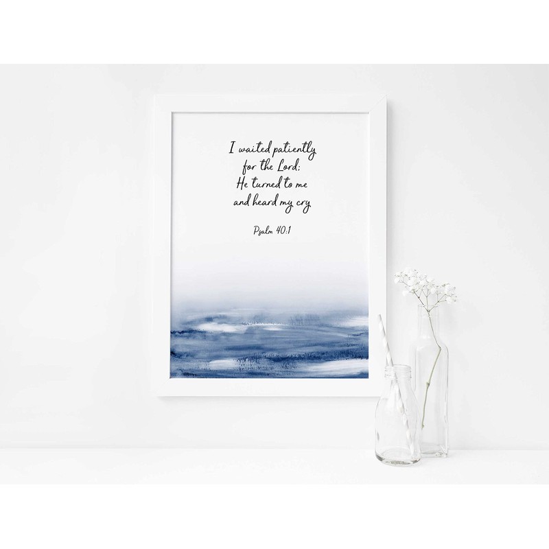 Psalm 40 1 Bible Verse Print, I Waited Patiently for