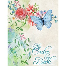 My Order Log Book: Customer Order Tracker for Online Businesses,Daily Sales Log Book, Order Log Book for Small Businesses 2021