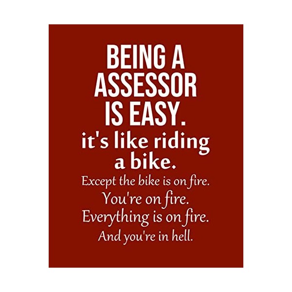Being a Assessor is Easy. It's like riding a bike.