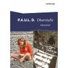 P.A.U.L. D. (Paul). Arbeitsheft. Oberstufe: Persönliches Arbeits- und Lesebuch
