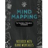 Mind Mapping for Teachers, Educators & Students:: Notebook with Blank