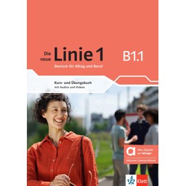 Die neue Linie 1 B1.1 - Hybride Ausgabe allango: Deutsch für Alltag und Beruf. Kurs- und Übungsbuch mit Audios und Videos inklusive Lizenzschlüssel ... neue Linie 1: Deutsch für Alltag und Beruf)