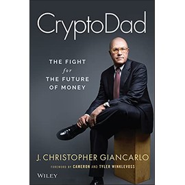 CryptoDad: The Fight for the Future of Money