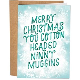 Sleazy Greetings Funny Christmas Card for Men or Women - Hilarious Holiday Card for Best Friend - Elf Christmas Card for Him or Her - Rude Christmas Card - Cotton Headed Ninny Muggins