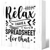 Funny Office Signs Accountant Wood Box Sign - Relax I