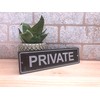 Private Door Sign, Notice, Plaque - Available in 3 sizes