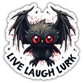 Mothman Stickers Live Laugh Lurk Stickers Funny Mothman Cool Vinyl Stickers, Weather-Resistant Sticker for Water Bottles, Laptop, Window, Car Size 4"