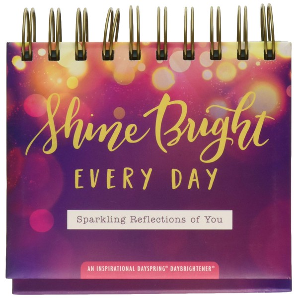 DaySpring - Shine Bright Every Day: Sparkling Reflections of You - Perpetual Calendar (10176)