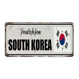 Funny Novelty Metal Tin Sign Proud to Be from South Korea Room Decor for Men Metal Plaque for Office Laundry Patio International Bunting Banner Art Poster Gift for House 6x12 Inch