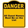 All Guest Names Must Be on the List Danger Yellow