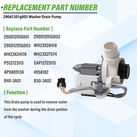 290d1201g003 290d1201g001 B40-3A02 wh23x28418 Washer Drain Pump Motor Assembly fit for G.E Hot-point Replaces B30-3A01 290D1201G002 WH23X24178 WH23X27574 4958182 AP6889136 PS12723115