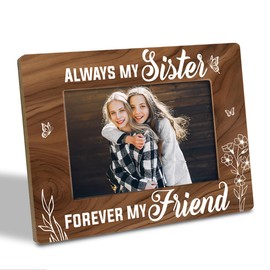 Sister Gift from Sister, Best Sister Gift, Always My Sister Forever My Friend Photo Frame, Holds 4 x 6 Inch Photo, Farmhouse Wooden Picture Frame Gift, Sisters Photo Frame for Wall & Tabletop Decor