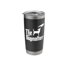 Chihuahua Dog Mom The DogMother Funny Dogs Lovers Stainless Steel Insulated Tumbler