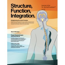 Structure, Function, Integration: Journal of the Dr. Ida Rolf Institute